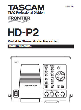 TASCAM HD-P2 PORTABLE STEREO AUDIO RECORDER OWNER'S MANUAL 28 PAGES ENG