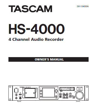 TASCAM HS-4000 4 CHANNEL AUDIO RECORDER OWNER'S MANUAL INC BLK DIAG AND TRSHOOT GUIDE 108 PAGES ENG