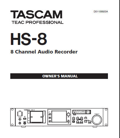 TASCAM HS-8 8 CHANNEL AUDIO RECORDER OWNER'S MANUAL INC BLK DIAG AND TRSHOOT GUIDE 72 PAGES ENG