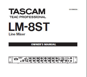 TASCAM LM-8ST LINE MIXER OWNER'S MANUAL INC BLK DIAG LEVEL DIAG AND TRSHOOT GUIDE 12 PAGES ENG