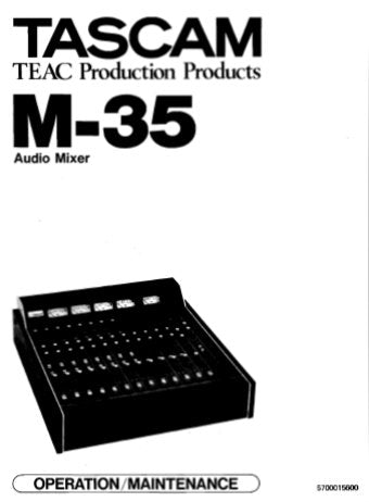 TASCAM M-35 AUDIO MIXER OPERATION MAINTENANCE INC CONN DIAGS AND BLK DIAGS 38 PAGES ENG
