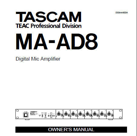 TASCAM MA-AD8 DIGITAL MICROPHONE AMPLIFIER OWNER'S MANUAL INC CONN DIAGS AND BLK DIAG 8 PAGES ENG