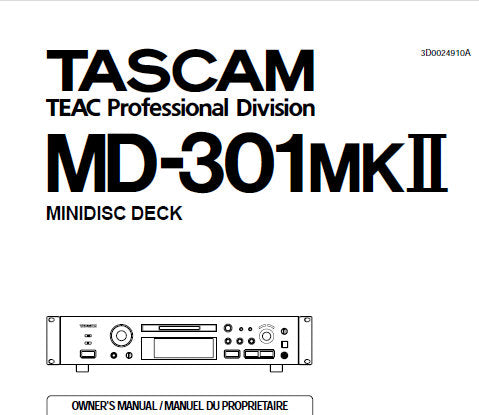 TASCAM MD-301MKII MINI DISC DECK OWNER'S MANUAL INC CONN DIAG AND TRSHOOT GUIDE 23 PAGES ENG