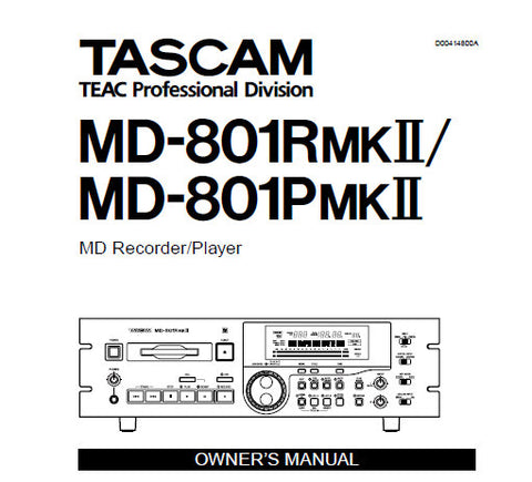 TASCAM MD-801RMKII MD-801PMKII MINIDISC RECORDER PLAYER OWNER'S MANUAL INC CONN DIAG 52 PAGES ENG