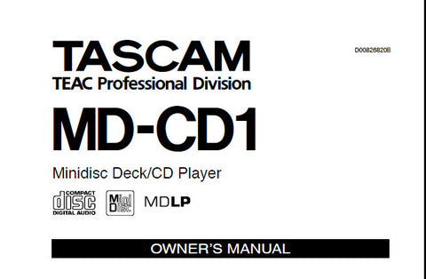 TASCAM MD-CD1 MINIDISC DECK CD PLAYER OWNER'S MANUAL INC TRSHOOT GUIDE 51 PAGES ENG
