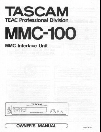 TASCAM MMC-100 MMC INTERFACE UNIT OWNER'S MANUAL INC CONN DIAGS 20 PAGES ENG