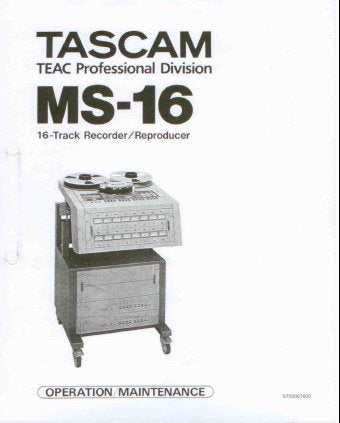 TASCAM MS-16 16 TRACK RECORDER REPRODUCER OPERATION MAINTENANCE INC CONN DIAG BLK DIAGS PCB'S AND PARTS LIST 153 PAGES ENG
