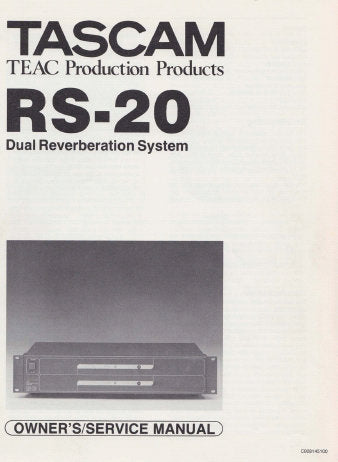 TASCAM RS-20 DUAL REVERBERATION SYSTEM OWNER'S SERVICE MANUAL INC CONN DIAGS BLK DIAG LEVEL DIAG PCB AND PARTS LIST 12 PAGES ENG