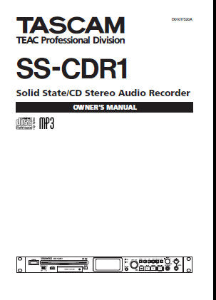 TASCAM SS-CDR1 SOLID STATE CD STEREO AUDIO RECORDER OWNER'S MANUAL INC CONN DIAG AND TRSHOOT GUIDE 88 PAGES ENG