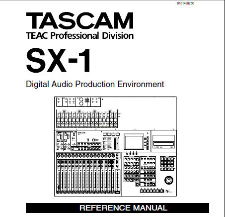 TASCAM SX-1 DIGITAL AUDIO PRODUCTION ENVIRONMENT REFERENCE MANUAL INC BLK DIAGS AND LEVEL DIAG 213 PAGES ENG