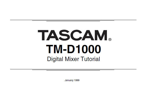 TASCAM TM-D1000 DIGITAL MIXER TUTORIAL INC CONN DIAGS AND TRSHOOT GUIDE 39 PAGES ENG