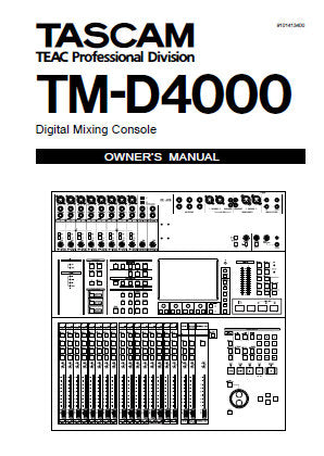 TASCAM TM-D4000 DIGITAL MIXING CONSOLE OWNER'S MANUAL INC CONN DIAGS AND BLOCK DIAG  108 PAGES ENG