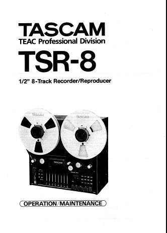 TASCAM TSR-8 HALF INCH 8 TRACK RECORDER REPRODUCER OPERATION MAINTENANCE WITH SERVICE INSTRUCTIONS 95 PAGES ENG