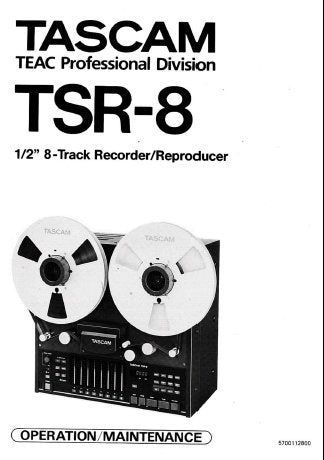 TASCAM TSR-8 HALF INCH 8 TRACK RECORDER REPRODUCER OPERATION MAINTENANCE INC CNTRL SIGNAL BLK DIAG AUDIO SIGNAL BLK DIAG LEVEL DIAG AND CONN DIAGS 32 PAGES ENG