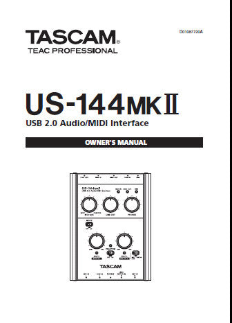 TASCAM US-144MKII USB 2.0 AUDIO MIDI INTERFACE OWNER'S MANUAL INC CONN DIAGS AND TRSHOOT GUIDE 36 PAGES ENG