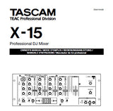 TASCAM X-15 PROFESSIONAL DJ MIXER OWNER'S MANUAL INC BLK DIAG 40 PAGES ENG FRANC DEUT ITAL ESP