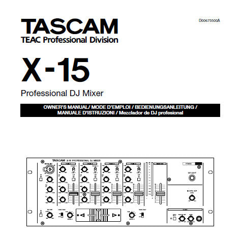 TASCAM X-15 PROFESSIONAL DJ MIXER OWNER'S MANUAL INC BLK DIAG 40 PAGES ENG FRANC DEUT ITAL ESP