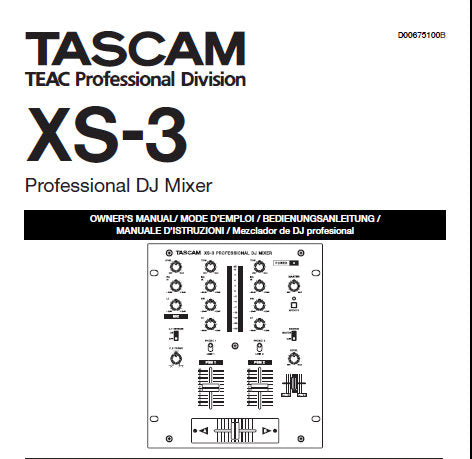TASCAM XS-3 PROFESSIONAL DJ MIXER OWNER'S MANUAL INC BLK DIAG 32 PAGES ENG FRANC DEUT ITAL ESP