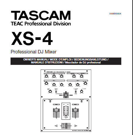 TASCAM XS-4 PROFESSIONAL DJ MIXER OWNER'S MANUAL INC BLK DIAG 36 PAGES ENG FRANC DEUT ITAL ESP