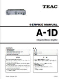 TEAC A-1D INTEGRATED STEREO AMPLIFIER SERVICE MANUAL INC PCBS SCHEM DIAGS AND PARTS LIST 25 PAGES ENG