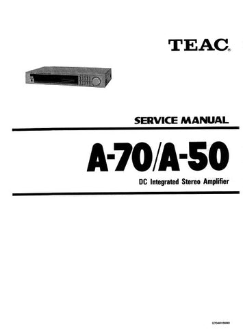 TEAC A-50 A-70 DC INTEGRATED STEREO AMPLIFIER SERVICE MANUAL INC BLK DIAG PCBS SCHEM DIAGS AND PARTS LIST 27 PAGES ENG