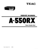 TEAC A-550RX STEREO CASSETTE DECK SERVICE MANUAL INC PCBS AND PARTS LIST 36 PAGES ENG