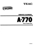 TEAC A-770 STEREO CASSETTE DECK SERVICE MANUAL INC SCHEMS DIAGS 32 PAGES ENG