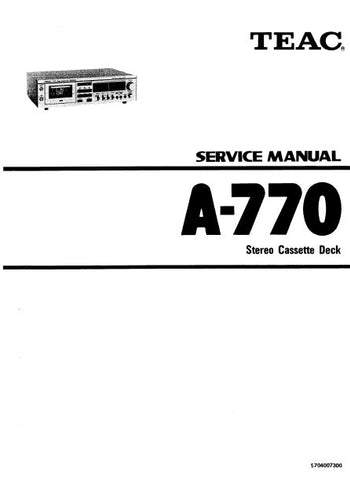 TEAC A-770 STEREO CASSETTE DECK SERVICE MANUAL INC SCHEMS DIAGS 32 PAGES ENG