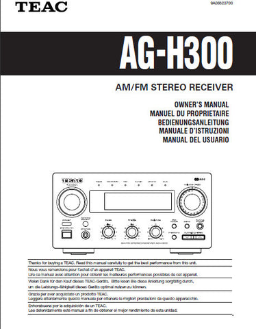 TEAC AG-H300 AM FM STEREO RECEIVER OWNER'S MANUAL 52 PAGES ENG FRANC ESP DEUT ITAL NL