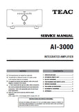 TEAC AI-3000 INTEGRATED AMPLIFIER SERVICE MANUAL INC BLK DIAG PCBS SCHEM DIAGS AND PARTS LIST 37 PAGES ENG
