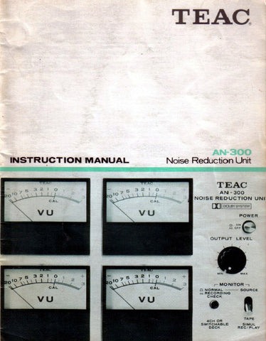 TEAC AN-300 NOISE REDUCTION UNIT INSTRUCTION MANUAL 20 PAGES ENG
