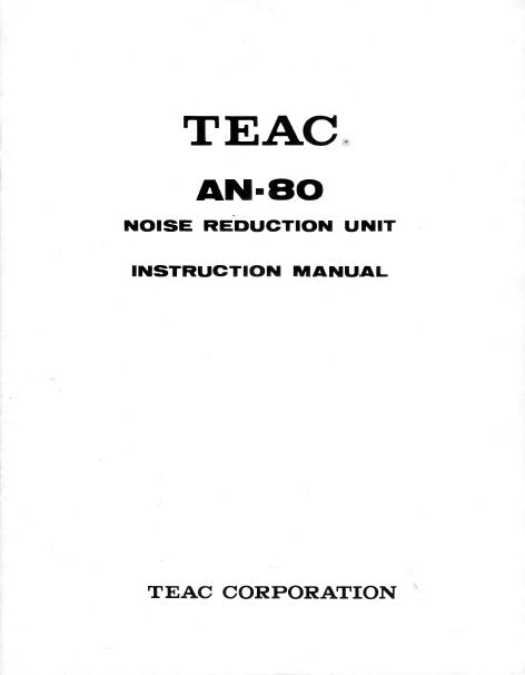 TEAC AN-80 NOISE REDUCTION UNIT INSTRUCTION MANUAL INC CONN DIAG 16 PAGES ENG