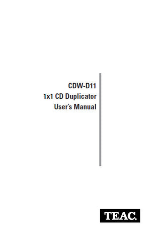 TEAC CDW-D11 1X1 CD DUPLICATOR USER'S MANUAL 30 PAGES ENG