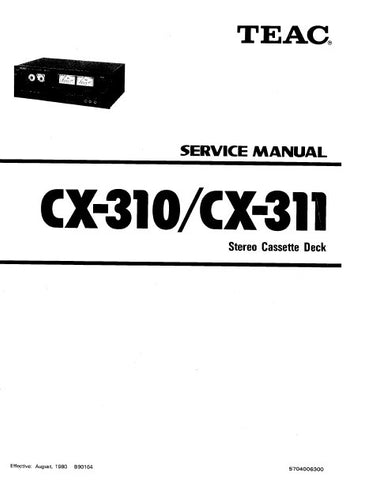 TEAC CX-310 CX-311 STEREO CASSETTE DECK SERVICE MANUAL INC PCBS SCHEM DIAG AND PARTS LIST 26 PAGES ENG
