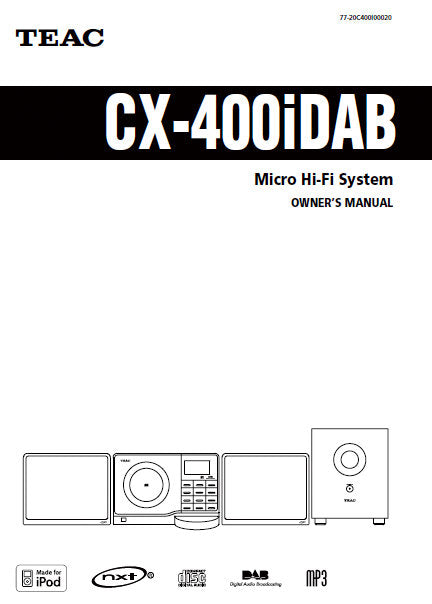 TEAC CX-400iDAB MICRO HIFI SYSTEM OWNER'S MANUAL INC CONN DIAG AND TRSHOOT GUIDE 38 PAGES ENG