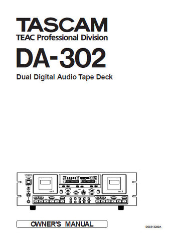 TEAC DA-302 DUAL DIGITAL AUDIO TAPE DECK OWNER'S MANUAL INC BLK DIAG 33 PAGES ENG
