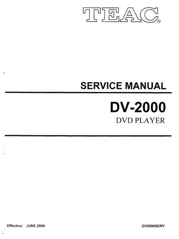 TEAC DV-2000 DVD PLAYER SERVICE MANUAL INC BLK DIAG PCBS SCHEM DIAGS AND PARTS LIST 30 PAGES ENG