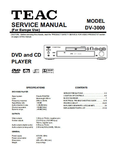 TEAC DV-3000 DVD AND CD PLAYER SERVICE MANUAL FOR EUROPE INC BLK DIAG PCBS SCHEM DIAGS AND PARTS LIST 27 PAGES ENG