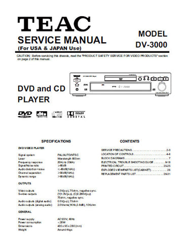 TEAC DV-3000 DVD AND CD PLAYER SERVICE MANUAL FOR USA AND JAPAN INC BLK DIAG PCBS SCHEM DIAGS AND PARTS LIST 29 PAGES ENG