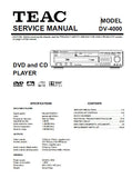 TEAC DV-4000 DVD AND CD PLAYER SERVICE MANUAL INC BLK DIAG PCBS SCHEM DIAGS AND PARTS LIST 27 PAGES ENG