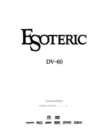 TEAC DV-60 ESOTERIC UNIVERSAL PLAYER OWNER'S MANUAL INC CONN DIAG AND TRSHOOT GUIDE 44 PAGES ENG