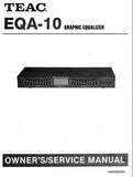 TEAC EQA-10 GRAPHIC EQUALIZER OWNER'S SERVICE MANUAL INC BLK DIAG PCBS SCHEM DIAG AND PARTS LIST 8 PAGES ENG