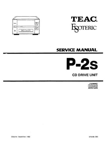 TEAC ESOTERIC P-2s CD DRIVE UNIT SERVICE MANUAL INC BLK DIAG PCBS SCHEM DIAGS AND PARTS LIST 32 PAGES ENG