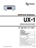 TEAC ESOTERIC UX-1 DVD DVD-A CD SACD PLAYER SERVICE MANUAL INC BLK DIAG PCBS AND PARTS LIST 46 PAGES ENG