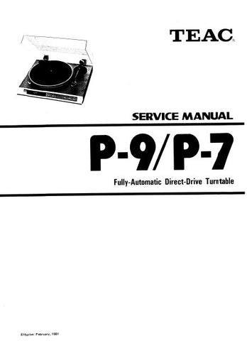 TEAC P-7 P-9 FULLY AUTOMATIC DIRECT DRIVE TURNTABLE SERVICE MANUAL INC PCBS SCHEM DIAGS AND PARTS LIST 30 PAGES ENG