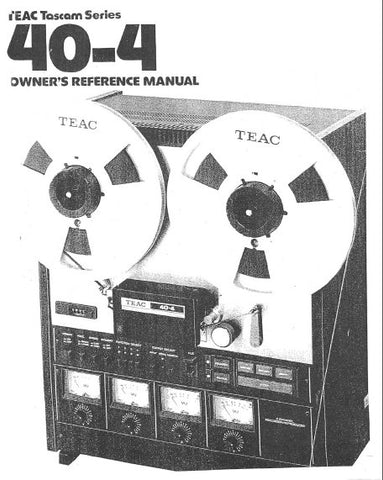 TEAC 40-4 TASCAM 4 TRACK 4 CHANNEL REEL TO REEL TAPE RECORDER OWNER'S REFERENCE MANUAL INC GENERAL MAINTENANCE GUIDE 27 PAGES ENG
