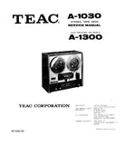 TEAC A-1030 A-1300 STEREO TAPE DECK SERVICE MANUAL INC PCBS SCHEM DIAGS AND PARTS LIST 46 PAGES ENG