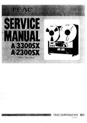 TEAC A-2300SX A-3300SX STEREO TAPE DECK SERVICE MANUAL INC PCBS SCHEM DIAGS AND PARTS LIST 59 PAGES ENG