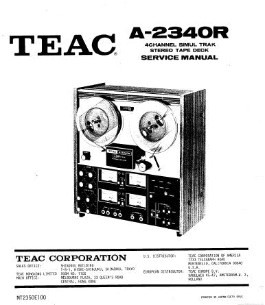 TEAC A-2340R 4 CHANNEL SIMUL TRAK STEREO TAPE DECK SERVICE MANUAL INC PCBS SCHEM DIAGS AND PARTS LIST 75 PAGES ENG