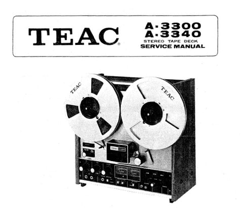 TEAC A-3300 A-3340 STEREO TAPE DECK SERVICE MANUAL INC PCBS SCHEM DIAGS AND PARTS LIST 103 PAGES ENG